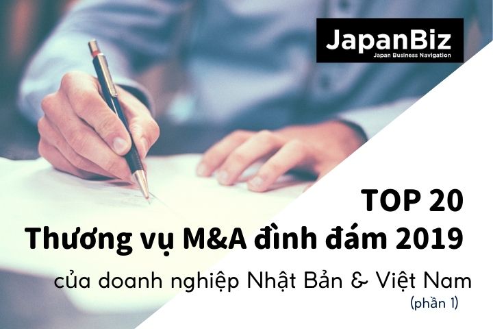 Top 20 thương vụ M&A Việt Nam Nhật Bản (phần 1)