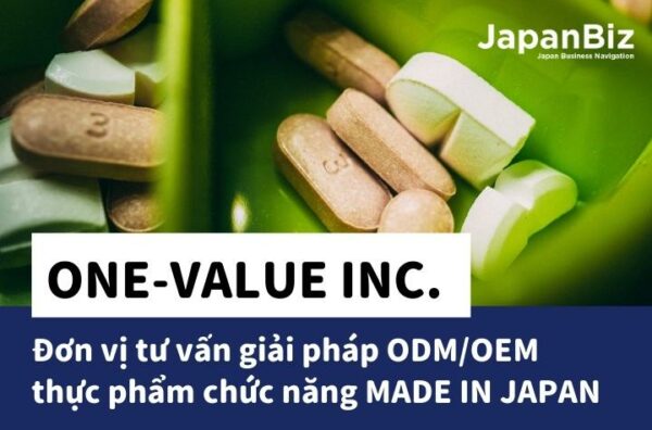 Đơn vị tư vấn giải pháp ODM/OEM thực phẩm chức năng MADE IN JAPAN