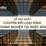 Chuyển đổi loại hình doanh nghiệp tại Nhật Bản