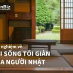 Trải nghiệm về lối sống tối giản của người Nhật