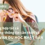 Tổng hợp tất cả những thông tin cần thiết về tư vấn du học Nhật Bản