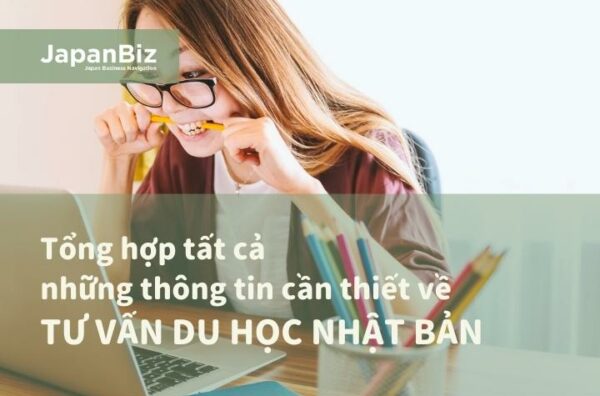 Tổng hợp tất cả những thông tin cần thiết về tư vấn du học Nhật Bản