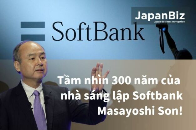 Tầm nhìn 300 năm của nhà sáng lập Softbank - Masayoshi Son!