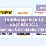 Thương mại điện tử Nhật Bản 2022 - Thành tựu & Cơ hội cho