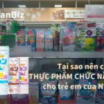 Tại sao nên chọn thực phẩm chức năng trẻ em của Nhật?