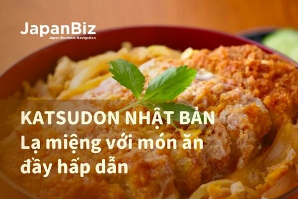 Katsudon Nhật Bản - Lạ miệng với món ăn đầy hấp dẫn