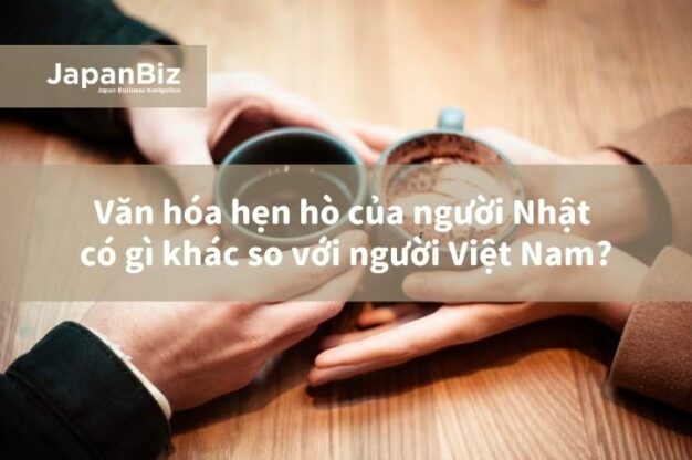 Văn hóa hẹn hò của người Nhật có gì khác so với người Việt Nam?