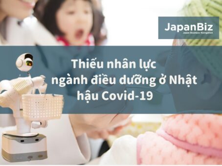 Thiếu nhân lực ngành. điều dưỡng ở Nhật hậu Covid-19 & Giải pháp