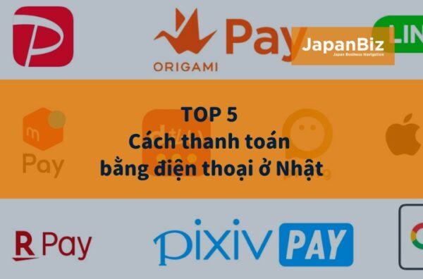 TOP 5 cách thanh toán bằng điện thoại ở Nhật