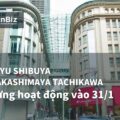 Tokyu Shibuya và Takashimaya Tachikawa ngưng hoạt động vào 31/1