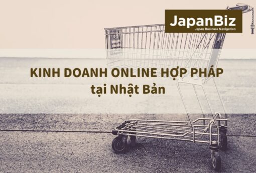 Kinh doanh online hợp pháp tại Nhật Bản